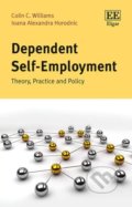 Kniha: Dependent Self-Employment (Colin C. Williams a Ioana A. Horodnic). Edward Elgar, 2019
