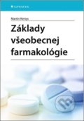 Základy všeobecnej farmakológie - Martin Kertys, 2021