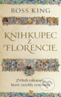 Knihkupec z Florencie - Ross King, Slovart CZ, 2021