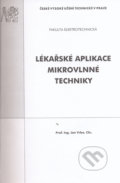 Lékařské aplikace mikrovlnné techniky - Jan Vrba, CVUT Praha, 2007