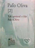 Kniha: Paľo Oliva [2] (Libri Historiae). Libri Historiae, 2004