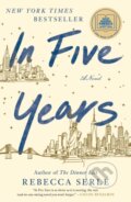 In Five Years - Rebecca Serle, Atria Books, 2020
