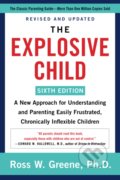 The Explosive Child - Ross W. Green, HarperCollins, 2021