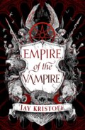 Empire Of The Vampire - Jay Kristoff, HarperCollins, 2021