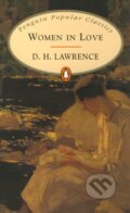 Women in Love - D.H. Lawrence, Penguin Books, 1996
