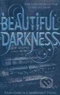 Beautiful Darkness - Kami Garcia, Margaret Stohl, Penguin Books, 2010