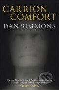 Carrion Comfort - Dan Simmons, Quercus, 2010