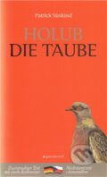 Holub / Die Taube - Patrick Süskind, 2011