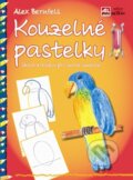 Kniha: Kouzelné pastelky (Alex Bernfels). Alpress, 2011