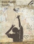 Kniha: Banality (Brane Mozetič). Nakladatelství Adolescent