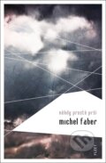 Někdy prostě prší - Michel Faber, 2011