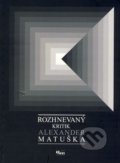 Rozhnevaný kritik - Alexander Matuška, Q111, 2003