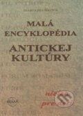 Malá encyklopédia antickej kultúry - Marta Hlušíková, , 2001