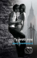 Ty proti mne - Jenny Downhamová, 2011