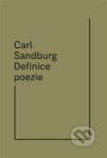 Definice poezie - Carl Sandburg, Michael Třeštík (Ilustrátor), Archa, 2021
