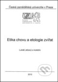 Etika chovu a etologie zvířat - Lukáš Jebavý, Česká zemědělská univerzita v Praze, 2012