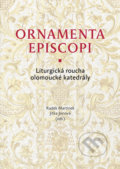 Ornamenta episcopi - Jitka Jonová, Radek Martinek, kolektiv autorů, Univerzita Palackého v Olomouci, 2021