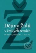 Dějiny židů v českých zemích - Martin J. Wein, Univerzita Palackého v Olomouci, 2021