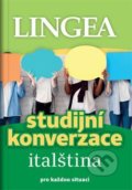 Italština - Studijní konverzace pro každou situaci, Lingea, 2021