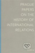 Prague Papers on History of International Relations 2014/2, Filozofická fakulta UK v Praze, 2014