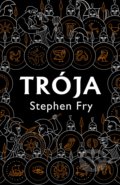 Trója - Stephen Fry, BETA - Dobrovský, 2021