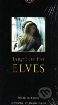 Tarot of the Elves - Tarot Elfů, Mystique, 2017