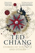 Stories of Your Life and Others - Ted Chiang, 2020