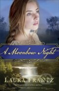 E-kniha: A Moonbow Night (Laura Frantz), 2017