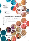 Kniha: Na rozhraní komunikácie a persuázie (Katarína Klimová). Belianum, 2020