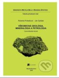 Všeobecná geológia, mineralógia a petrológia - Roberta Prokešová, Belianum, 2020