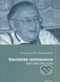 Kniha: Slavistické reminiscence (Věra Dvořáková, Zdeňka Franková a kolektiv). Hermes House, 2011
