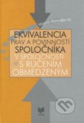 Ekvivalencia práv a povinností spoločníka - Mojmír Mamojka, VEDA, 2008