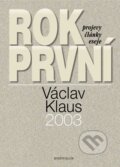 Rok první - Václav Klaus, Knižní klub, 2004