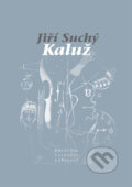 Kniha: Kaluž (Jiří Suchý). Pavel Mervart, 2007