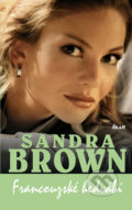 Francouzské hedvábí - Sandra Brown, 2011