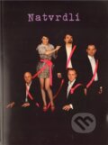 Kniha: Natvrdlí (Šmíra Print, s.r.o.). Šmíra Print, s.r.o., 2011