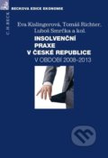 Insolvenční praxe v české republice - Kislingerová Eva, C. H. Beck, 2013