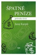 Špatné peníze - Juraj Karpiš, Fish&Rabbit, 2021
