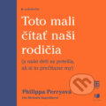 Audiokniha: Toto mali čítať naši rodičia (Philippa Perry), 2021