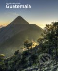 Kniha: Guatemala (Petra Ender a Sabine von Kienlin). Koenemann, 2021