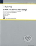 Czech and Slovak Folk Songs - Trojan, SCHOTT MUSIC PANTON s.r.o., 1969