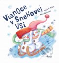 Vianoce v Snehovej Vsi - Milan S. Peter, Petra Vybíhalová (ilustrátor), Pierot, 2021