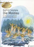 Kniha: Die Moldau (Bedřich Smetana). SCHOTT MUSIC PANTON s.r.o., 1998