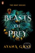 Beasts of Prey - Ayana Gray, Penguin Books, 2021