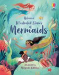 Illustrated Stories of Mermaids - Susanna Davidson, Fiona Patchett, Rachel Firth, Lan Cook, Margarita Kukhtina (ilustrátor), Usborne, 2021