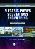 Kniha: Electric Power Substations Engineering (John D. McDonald). Taylor & Francis Books, 2012