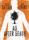 Kniha: AD After Death (Scott Snyder). Image Comics, 2017
