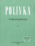 Úvod do sonatin (Vladimír Polívka). Supraphon, 2000