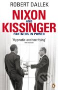 Kniha: Nixon and Kissinger (Robert Dallek). Penguin Books, 2008