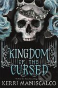 Kingdom of the Cursed - Kerri Maniscalco, Hodder and Stoughton, 2021